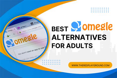 Best Adult Omegle Alternatives .